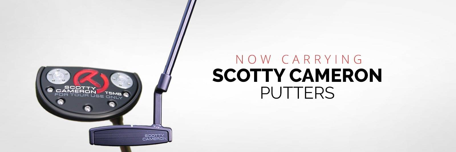 Scotty Cameron Putters Now Available